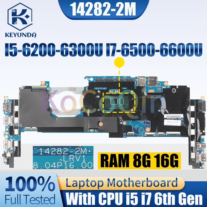 

14282-2M для Lenovo Thinkpad X1C YOGA, материнская плата для ноутбука I5 I7-6th CPU 8/16G RAM 00JT804 01AX807, материнская плата для ноутбука, полностью протестирована