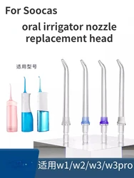 Suitable for SOOCAS oral irrigator nozzle replacement head W1/W2/W3/W3Pro oral irrigator nozzle accessories