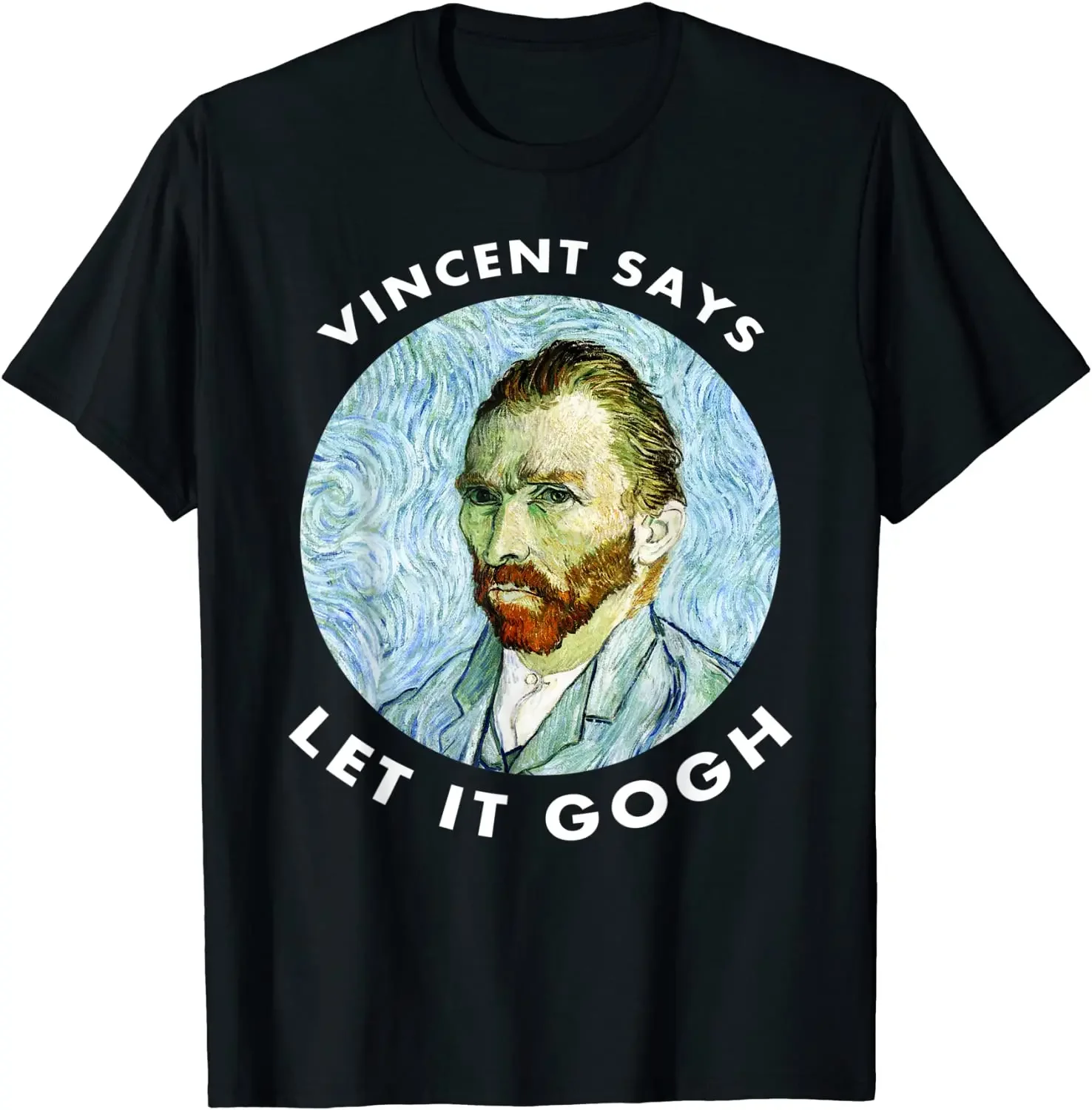 Let It Gogh T Shirt - Vincent Van Gogh Graphic Pun T Shirt Tops & Tees Faddish Family Cotton Men T Shirt Customized