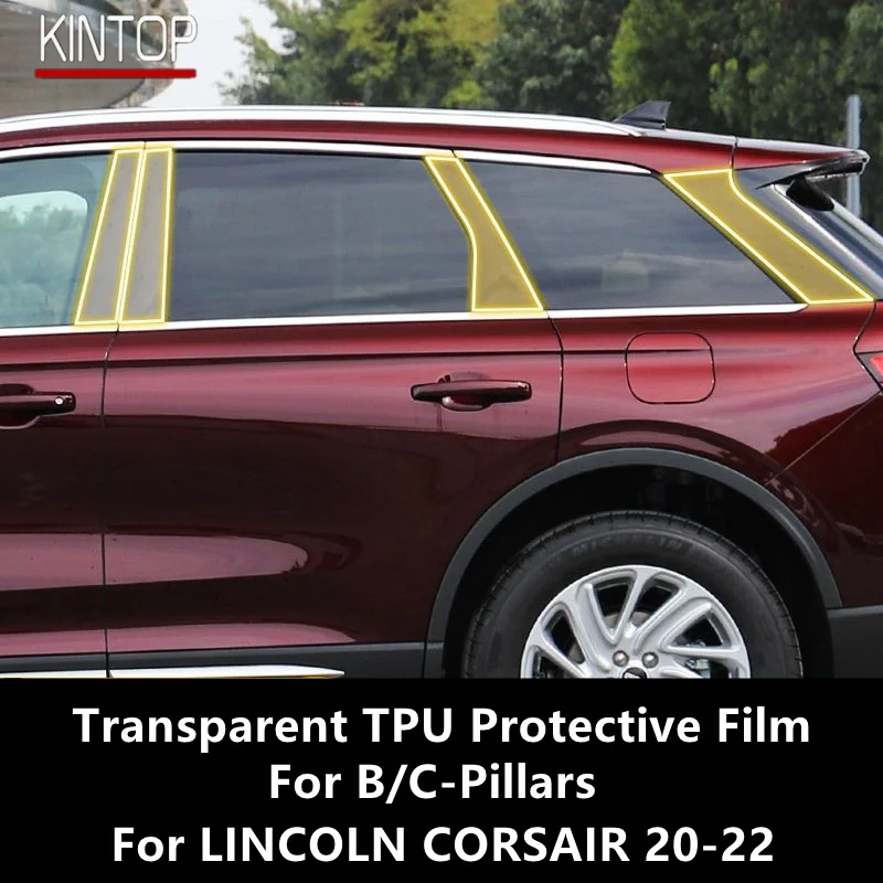 

For LINCOLN CORSAIR 20-22 B/C-Pillars Transparent TPU Protective Film Anti-scratch Repair Film Accessories Refit