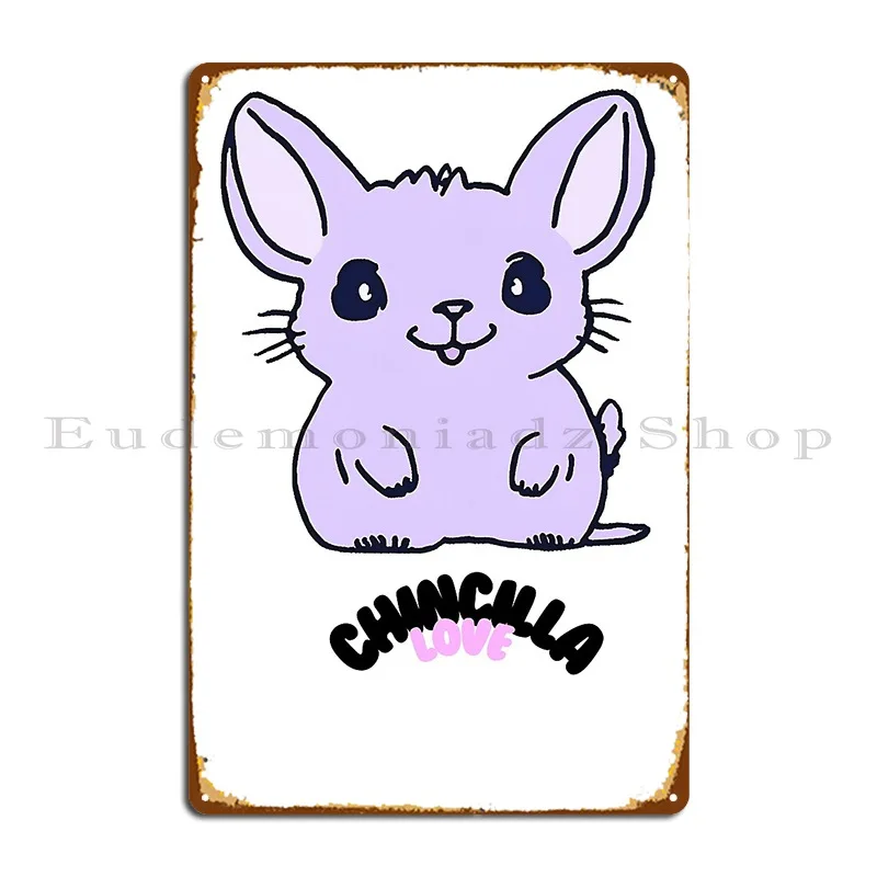 Chincilla Love-Póster de placa de Metal, pintura personalizada para sala de estar, cartel de estaño divertido
