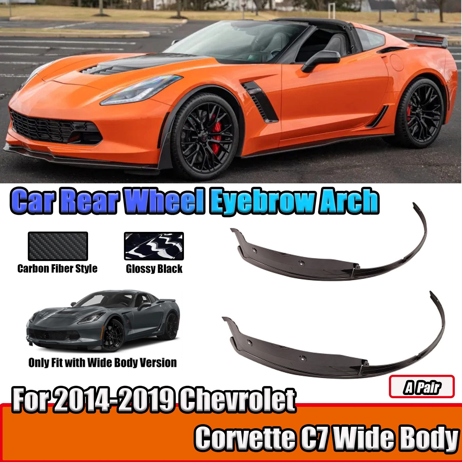 One Set Car Rear Wheel Eyebrow Arch For Chevrolet Corvette C7 Wide Body 2014-2019 Protector Trim Fender Arches Flares Left&Right