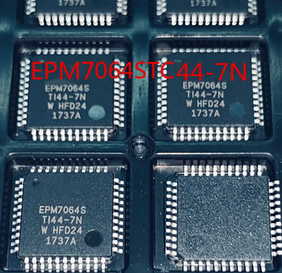 

Новый оригинальный EPM7064STC44-10N EPM7064STC44-7N EPM7064STC44 TQFP44