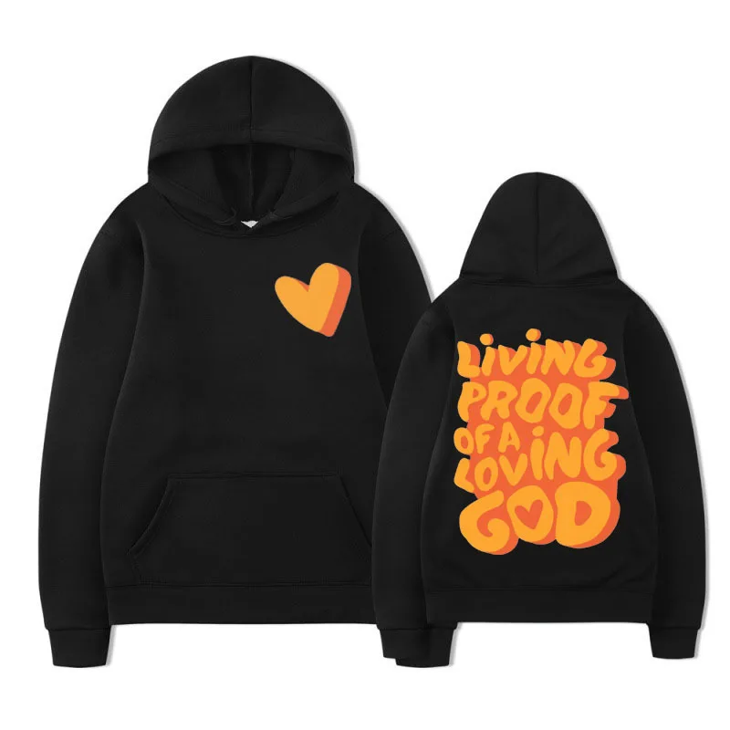 

Living Proof of A Loving God Hoodie Apparel Jesus Christian Oversized Sweatshirts Men Fashion Vintage Goth Harajuku Pullover