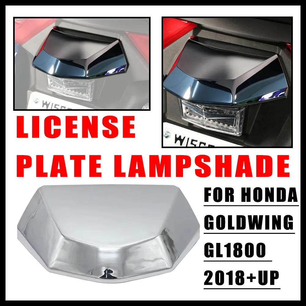 

GL1800 NEW Motorcycle Accessory Suitable For Honda Goldwing GL1800 2018+ up 1 PC Chrome License Plate Lamp Cover Accessory Back