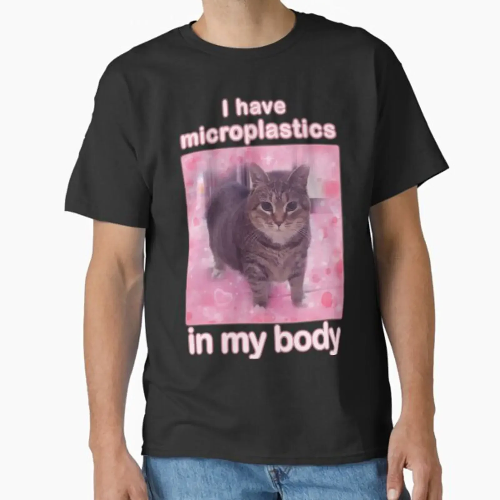 Microplastics in Body Funny Cat Meme s Classic T Shirt vintage Washed Stylish Top For Everyday Wear Casual Stretched fashion