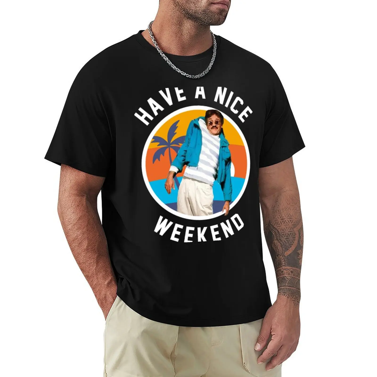 Have A Nice Weekend - Weekend At Bernie&X27;S T-Shirt Plus Size Loose Short Sleeve Top