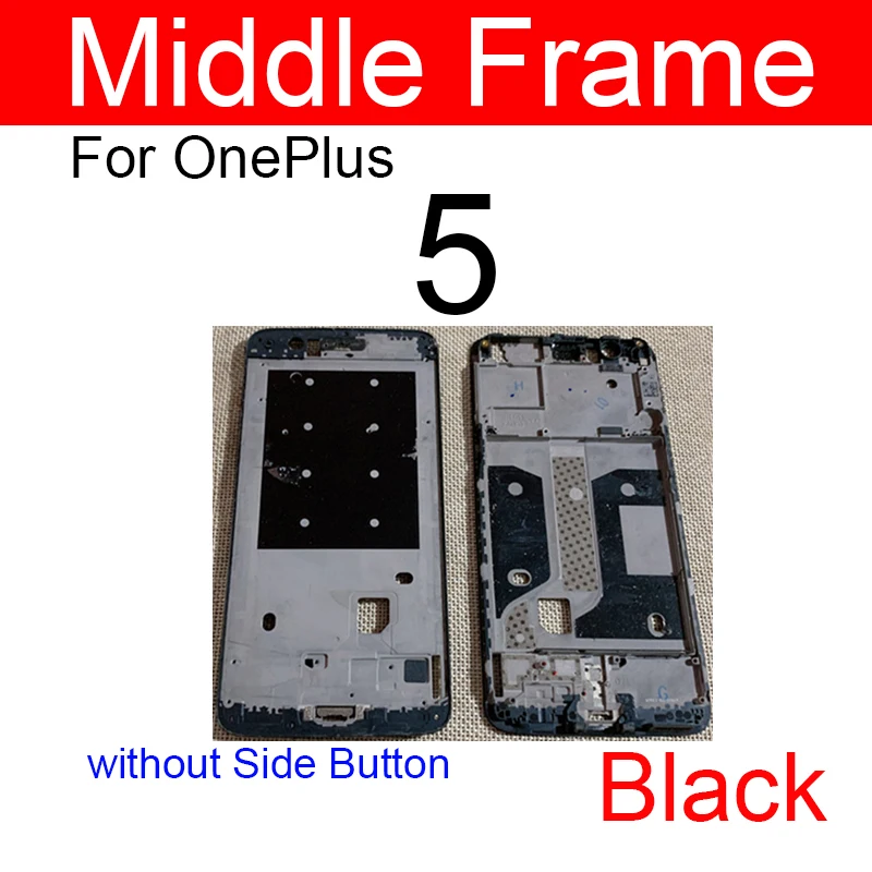 Middle Frame Bezel Housing For OnePlus X 1 A0001 3 5 6 3T 5T 6T LCD Supporting Rear Bezel Plate Chassis Replacement Parts