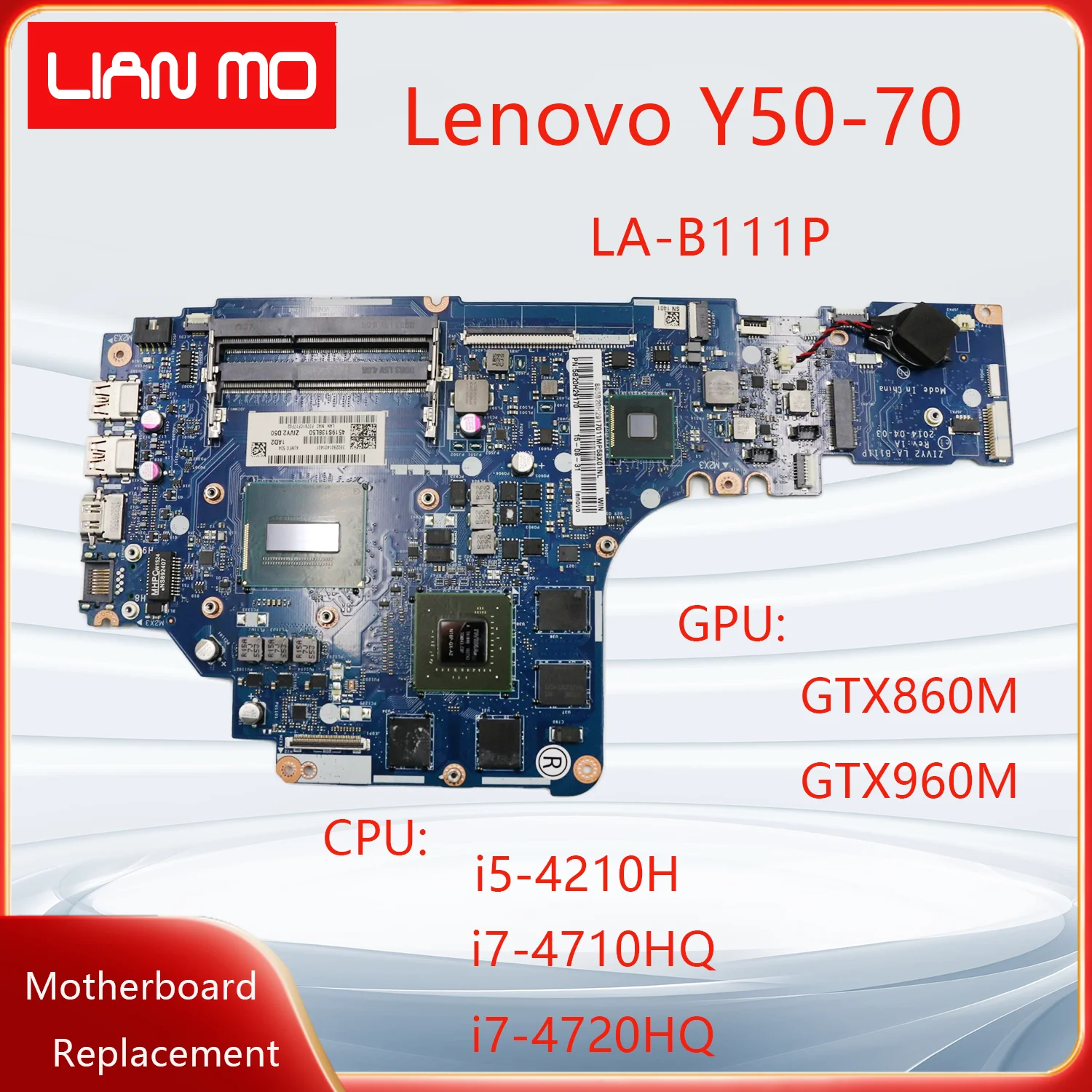 LA-B111P is Suitable For Lenovo Y50-70 Laptop Motherboard i5 i7 GPU:GTX860M GTX960M N16P-GX-A2 FRU:5B20H29170 5B20H29178 DIS