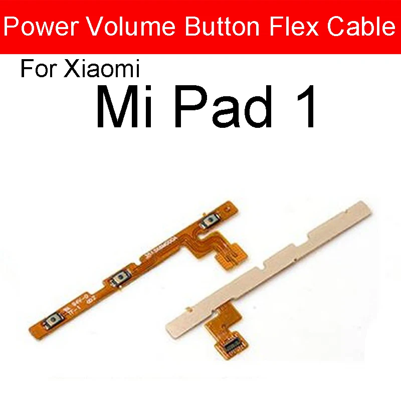 Cable flexible de encendido y volumen para Xiaomi Mi Pad MiPad 1, 2, 3, 4, 4G, versión WIFI, botón lateral de encendido, piezas de reparación de Cable flexible