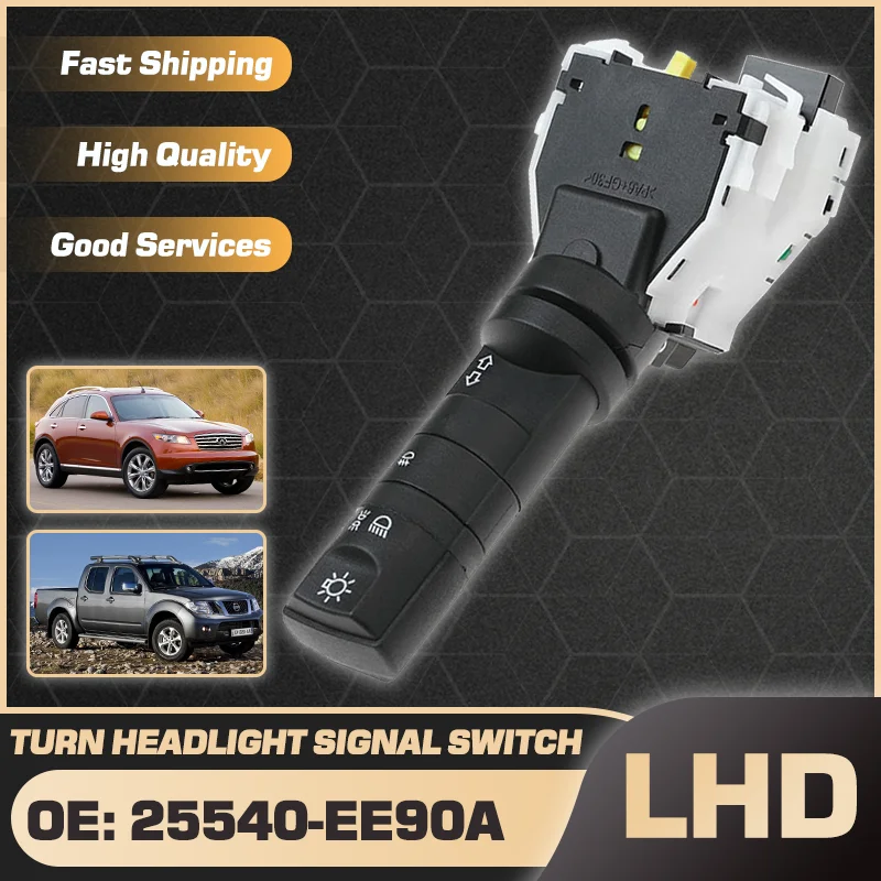 

25540-EE90A Headlight Turn Signal Switch For Infiniti FX35 2007-2008 Nissan Navara Frontier Suzuki Equator ACMAT ALTV 2007-2015