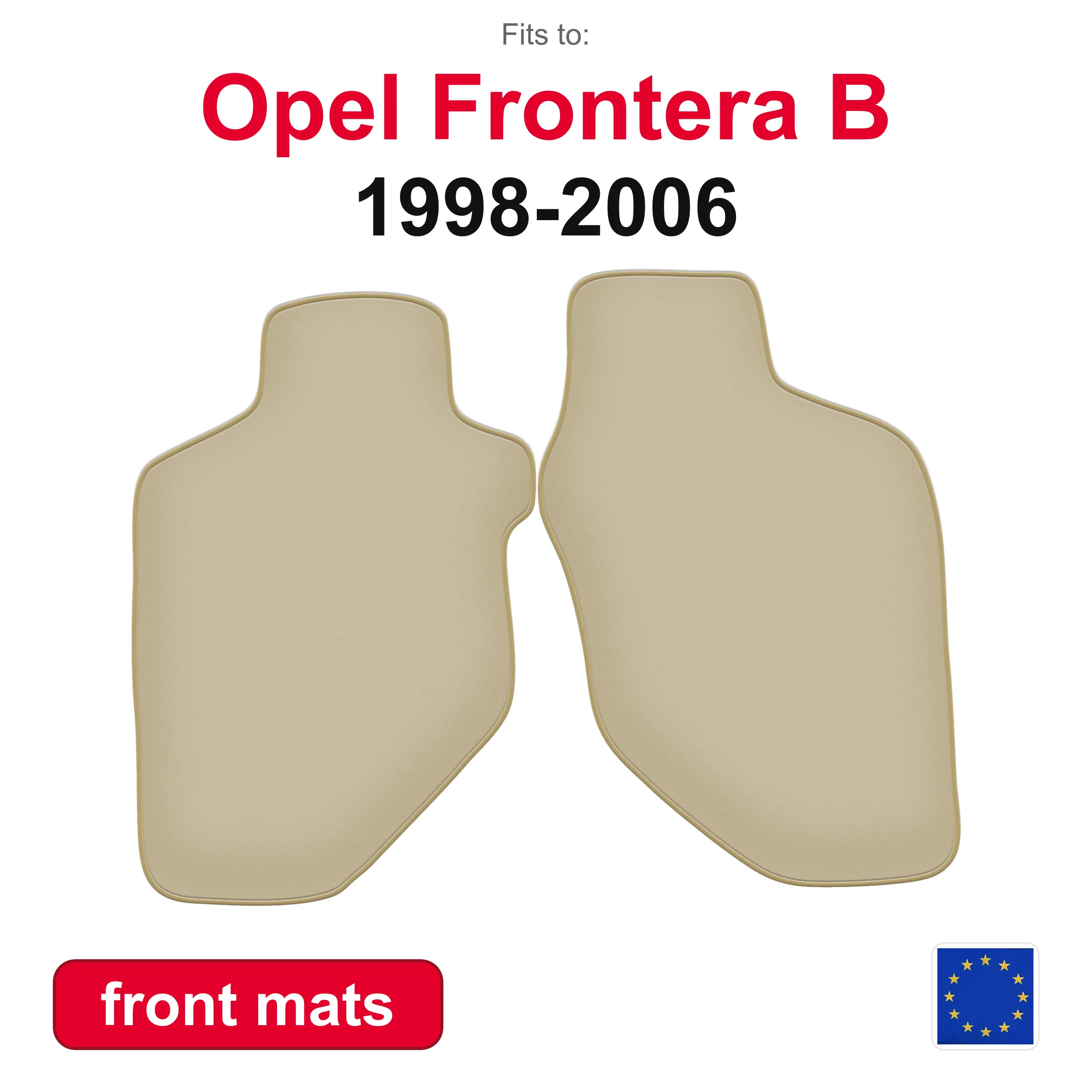 PREMIUM Auto-Fußmatten vorne für Opel Frontera B 3-Türer (1998-2006) - beige 2-teiliges Auto-Fußmatten-Set vorne