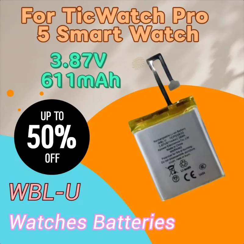 

100% New 3.87V 611mAh WBL-U High Quality Replacement Watch Battery for TicWatch Pro 5 Smart Watch