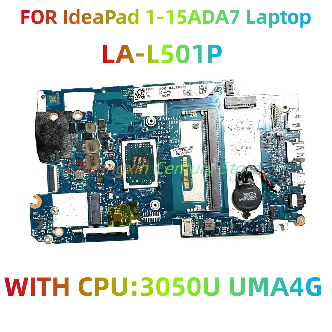 

LA-L501P is suitable for IdeaPad 1-15ADA7 laptop motherboard CPU: 3050U RAM 4G 100% tested and shipped