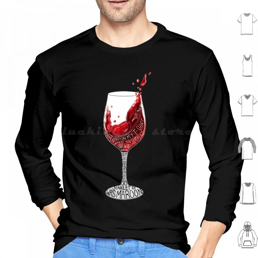 So Scarlet It Was Hoodies Long Sleeve Scarlet So Scarlet It Was Legacy To Leave Wine Rose Wine Glass Midnights Midnights