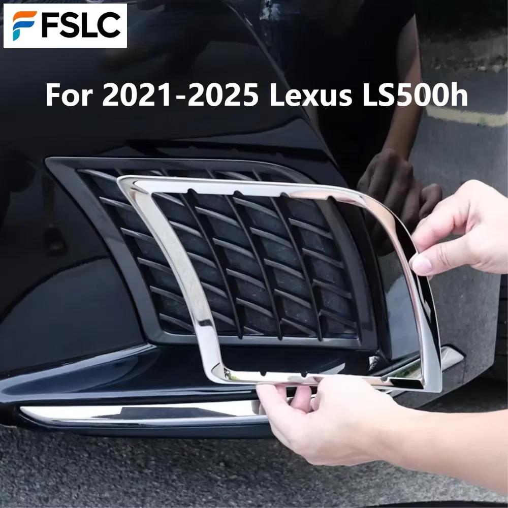 

⭐Genuine⭐ Car Upgrade For Lexus LS500h 2021-2025 Front Bumper Grille Side Vent Trim Fog Light Cover ABS Chrome Car Accessories