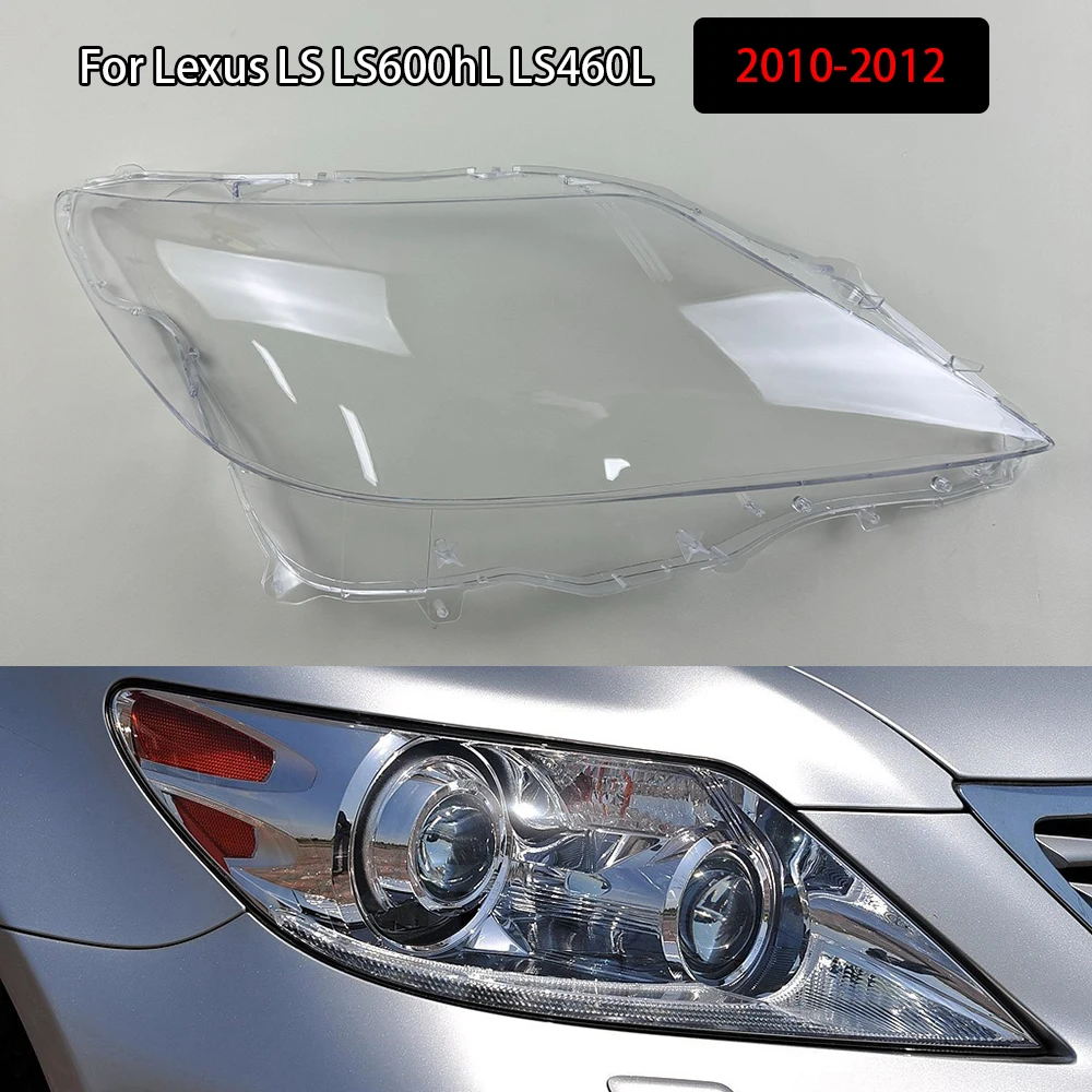 

For Lexus LS LS600hL LS460L 2010-2012 Lamp Cover Headlamp Shell Transparent Lampshade Headlight Shade Lens Plexiglass