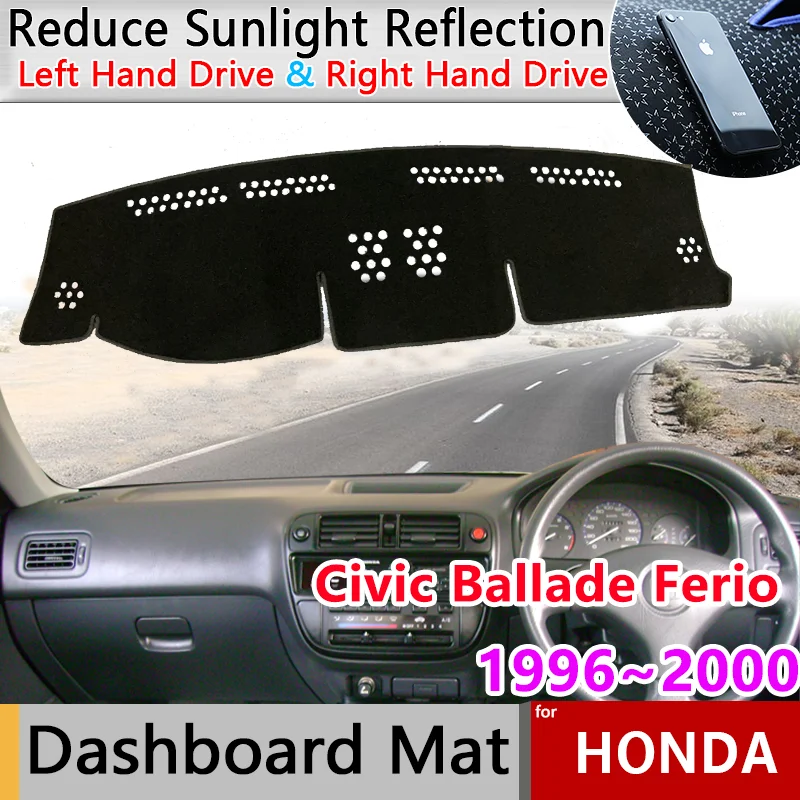 Dashboard Cover Board Mat Carpet Pad for Honda Civic Ballade Ferio MK6 EJ EK EM 1996~2000 Sunshade Protect Sticker Accessorie