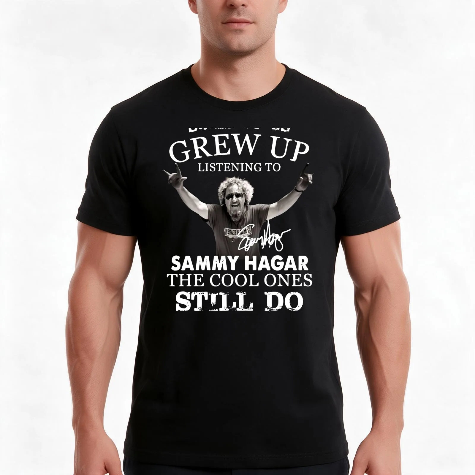 Some of us Grew up Listening to Sammy Hagar he Cool Ones Still do T-Shirt, Summer Casual Cotton Tee, Oversized Streetwear Tops