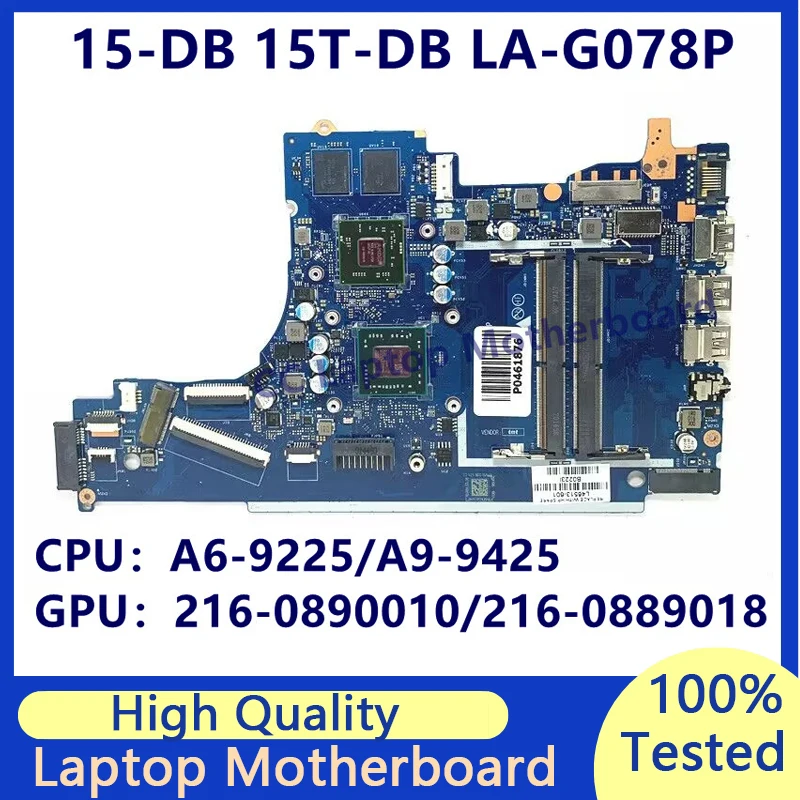 

L20481-001 L20480-601 L46513-601 For HP 15-DB 15T-DB Laptop Motherboard With A6-9225/A9-9425 CPU EPV51 LA-G078P 100% Tested Good