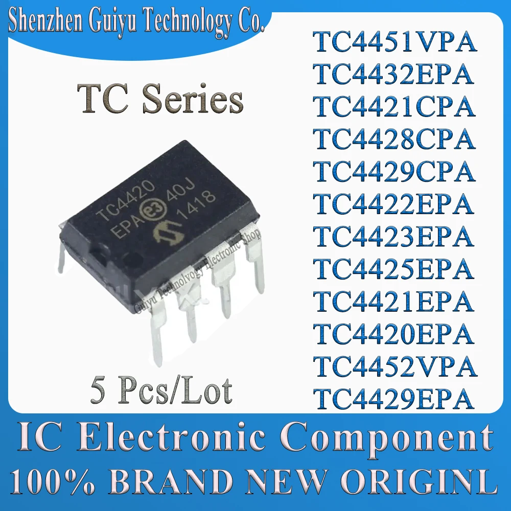 5Pcs/Lot TC4451VPA TC4432EPA TC4421CPA TC4428CPA TC4429CPA TC4422EPA TC4423EPA TC4425EPA TC4421EPA TC4420EPA TC4452 TC4429 TC IC