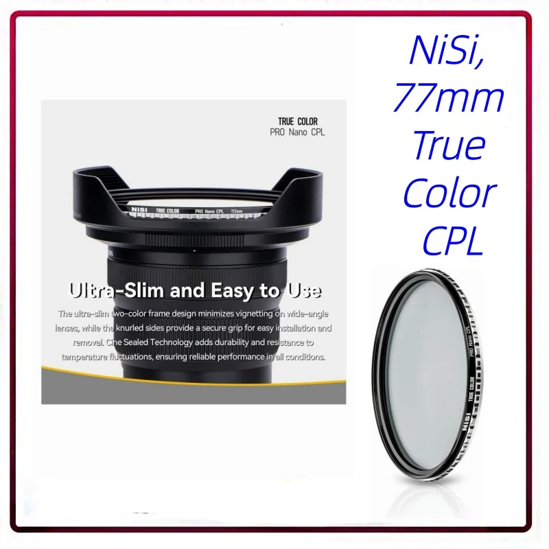 NiSi True Color Pro Nano CPL Filter 77mm reflex camera polarizer color fidelity polarizer filter
