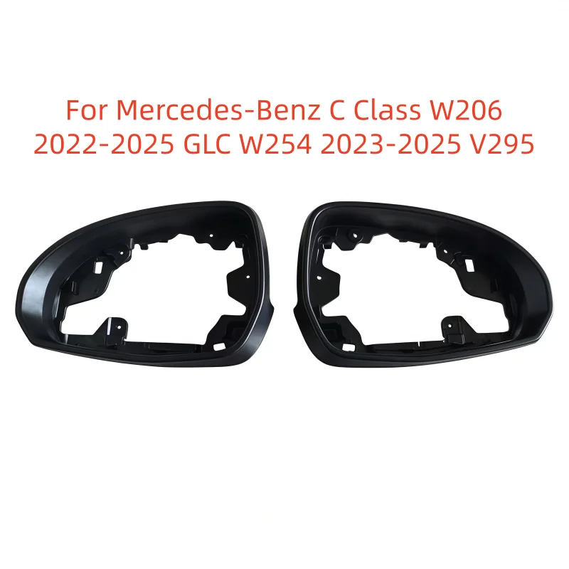 

For Mercedes-Benz C Class W206 2022-2025 GLC W254 2023-2025 V295 Auto Left Right Rear Mirror Frame Trim Housing