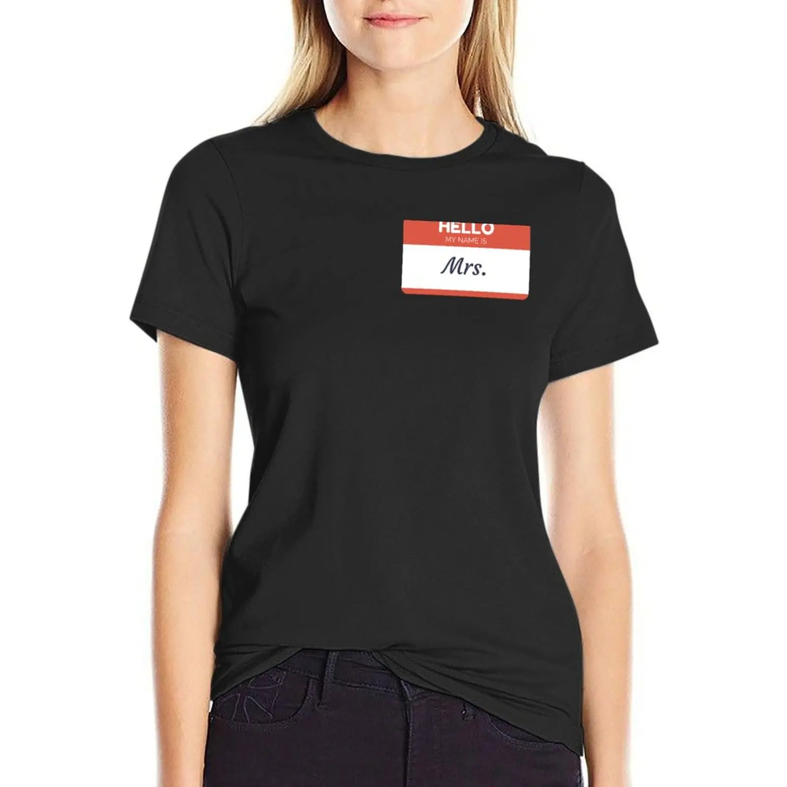 

Mrs. Name Tag - Hello My Name Is T-Shirt animal print funnys blacks Women's tee shirt