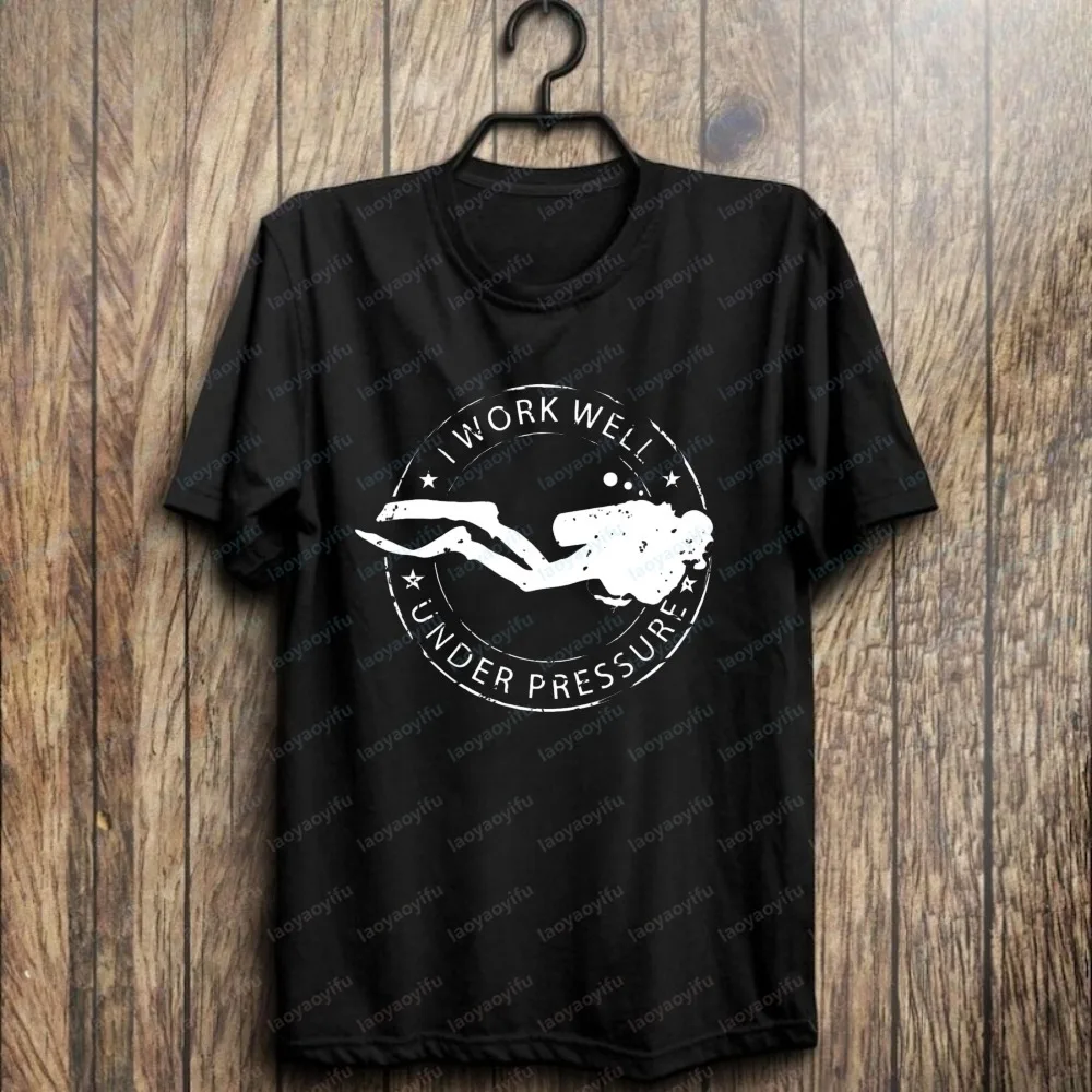 Work Well Under Pressure Scuba Graphic T-Shirt Fun Premium Diver Cotton Tee Gift for Diving Lover Apparel Casual Men's Clothing