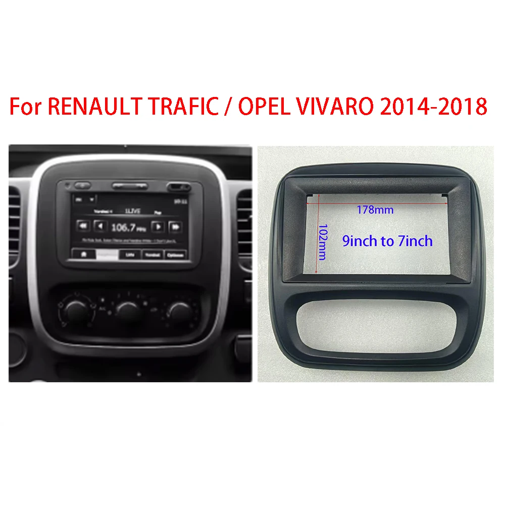

7/9inch Car Android Radio Frame For Renault Trafic Opel Vivaro B Fiat Talento Mitsubishi Express Nissan NV300 Fascia