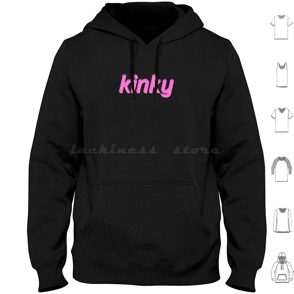 Kinky Hoodie Cotton Long Sleeve Kinky Broadway Sexy Sex Kinky Boots Kink Bdsm Girl Bondage Fetish Tumblr Princess