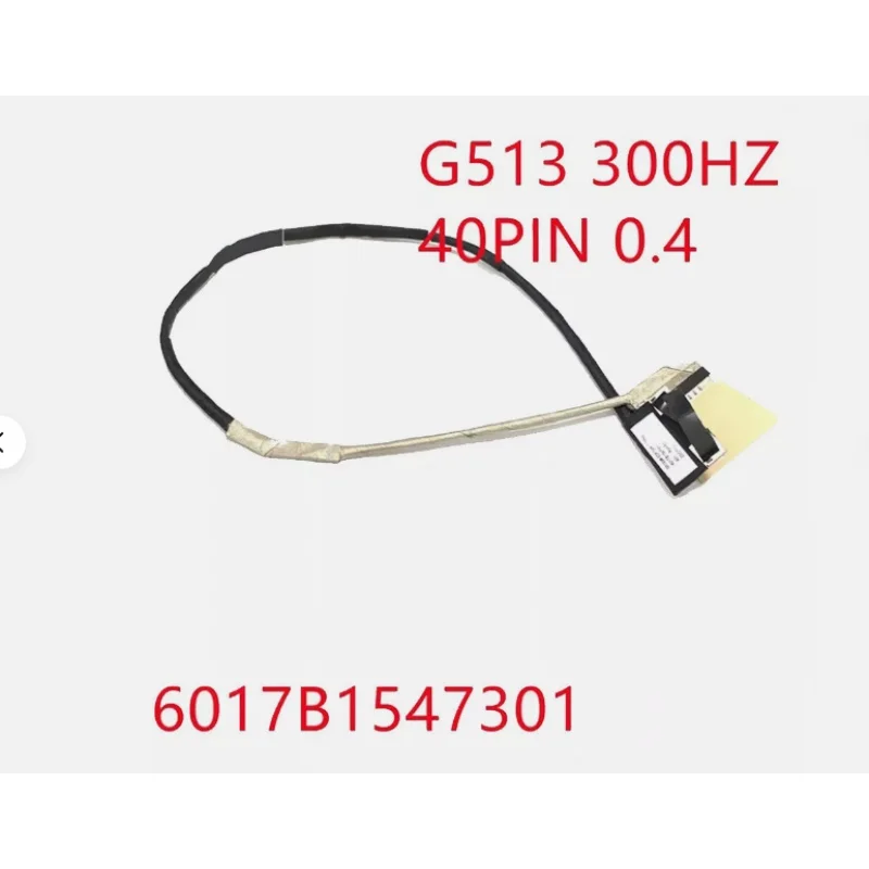 New LCD EDP cable for Asus ROG 5plus g713qm g513qm g513qs 6017b1547301 300Hz 40p