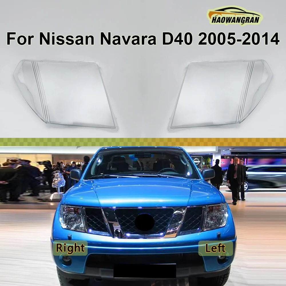 

For Nissan Navara D40 2005-2014 (Domestic version) Car Accessories Headlight Lamp Shade Headlamp Lampshade Cover Lens Plexiglass