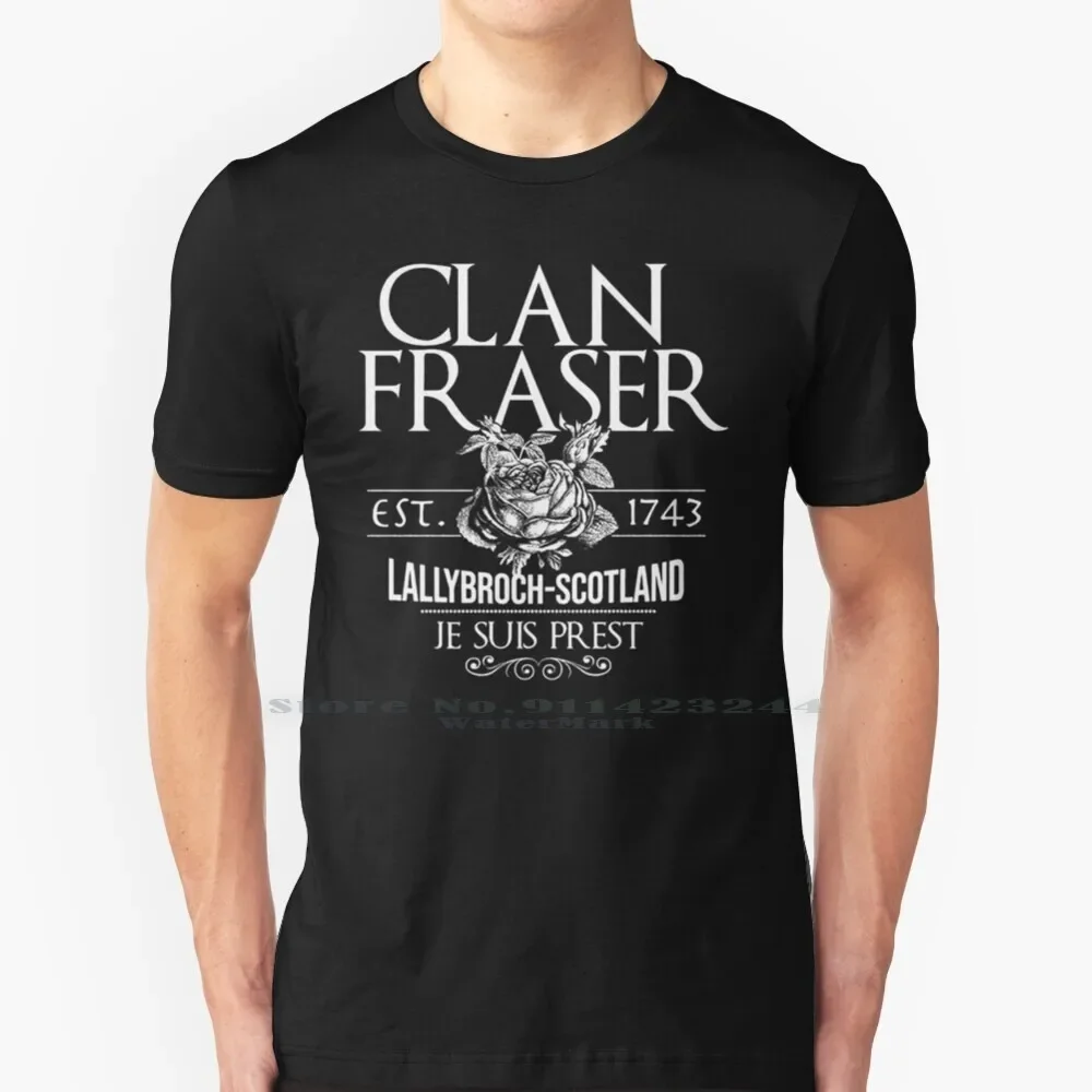 Clan Fraser Je Suis Prest T Shirt 100% Pure Cotton Jamiiee Fraser Claire Outlander Sam Heughan Series Sassenach Lallybroch