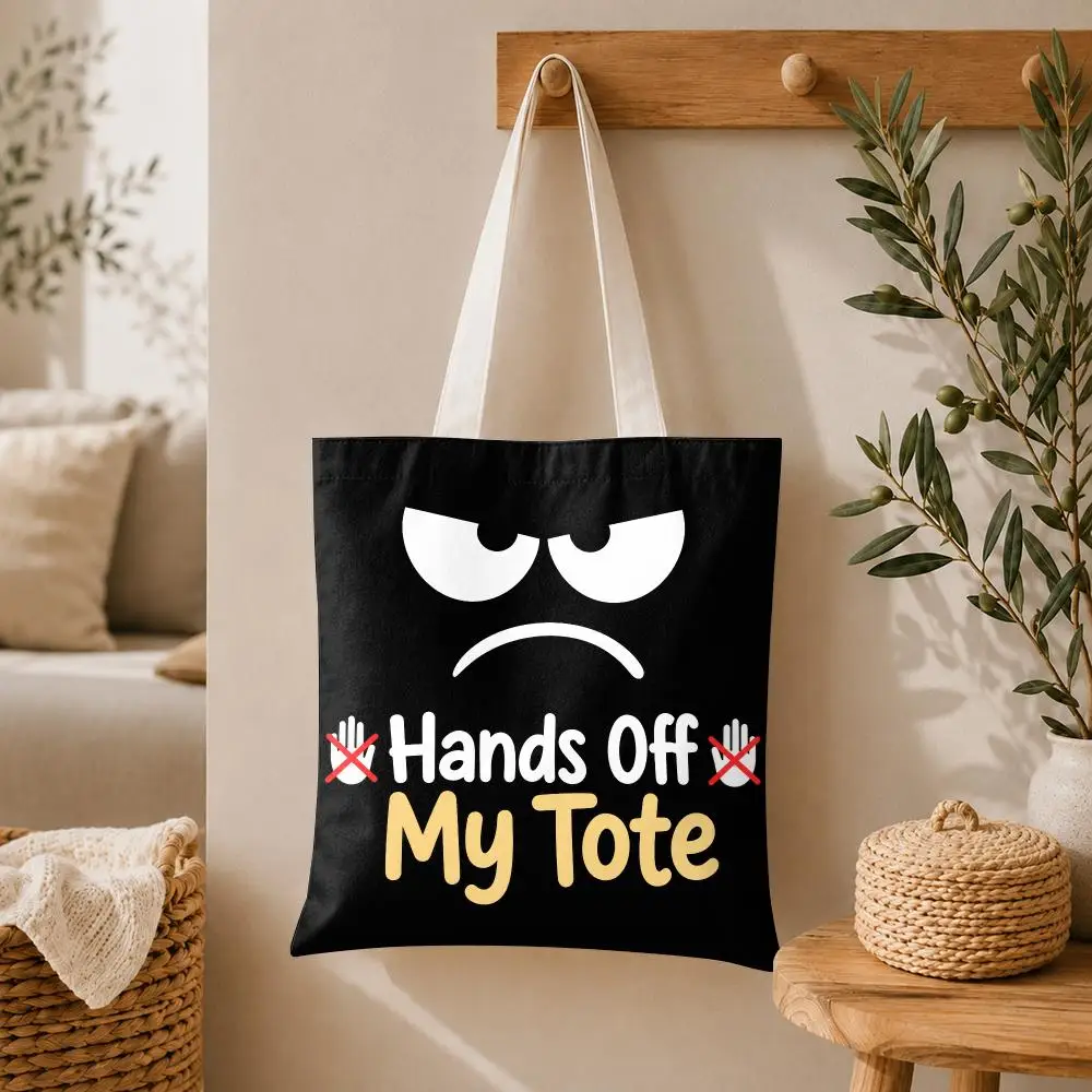 DON'T TOUCH MY BAG Storage Bags Large Capacity Canvas Tote Bag Double-Sided Print Shoulder Handbag for Daily Shopping