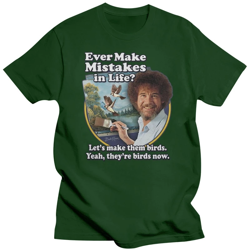 Bob Ross Make Mistakes Into Birds Official Licensed T-Shirt Simple Style