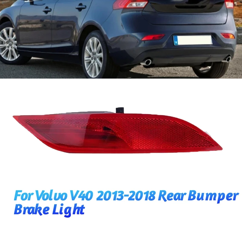 1Pair Car Rear Bumper Brake Reflector Lamp 31395550 31395551 For Volvo V40 2013-2018 Taillight Fog Stop Warning Light