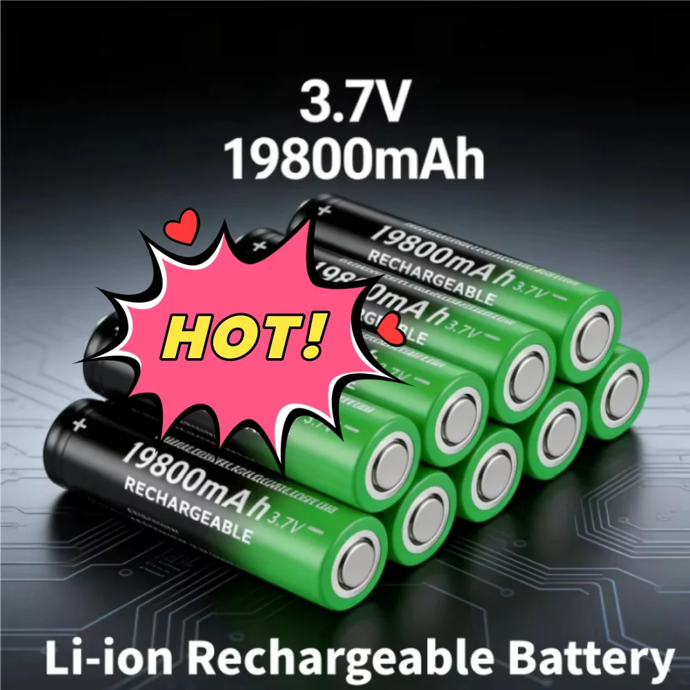 

18650 High Capacity 19800mAh 3.7V Rechargeable Li-Ion Battery for LED Flashlight Lithium Battery