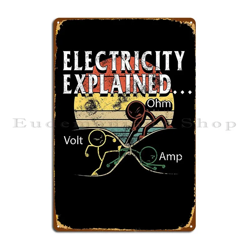 Funny Electricity Explained Gift Metal Plaque Poster Customized Painting Cinema Garage Plaques Tin Sign Poster