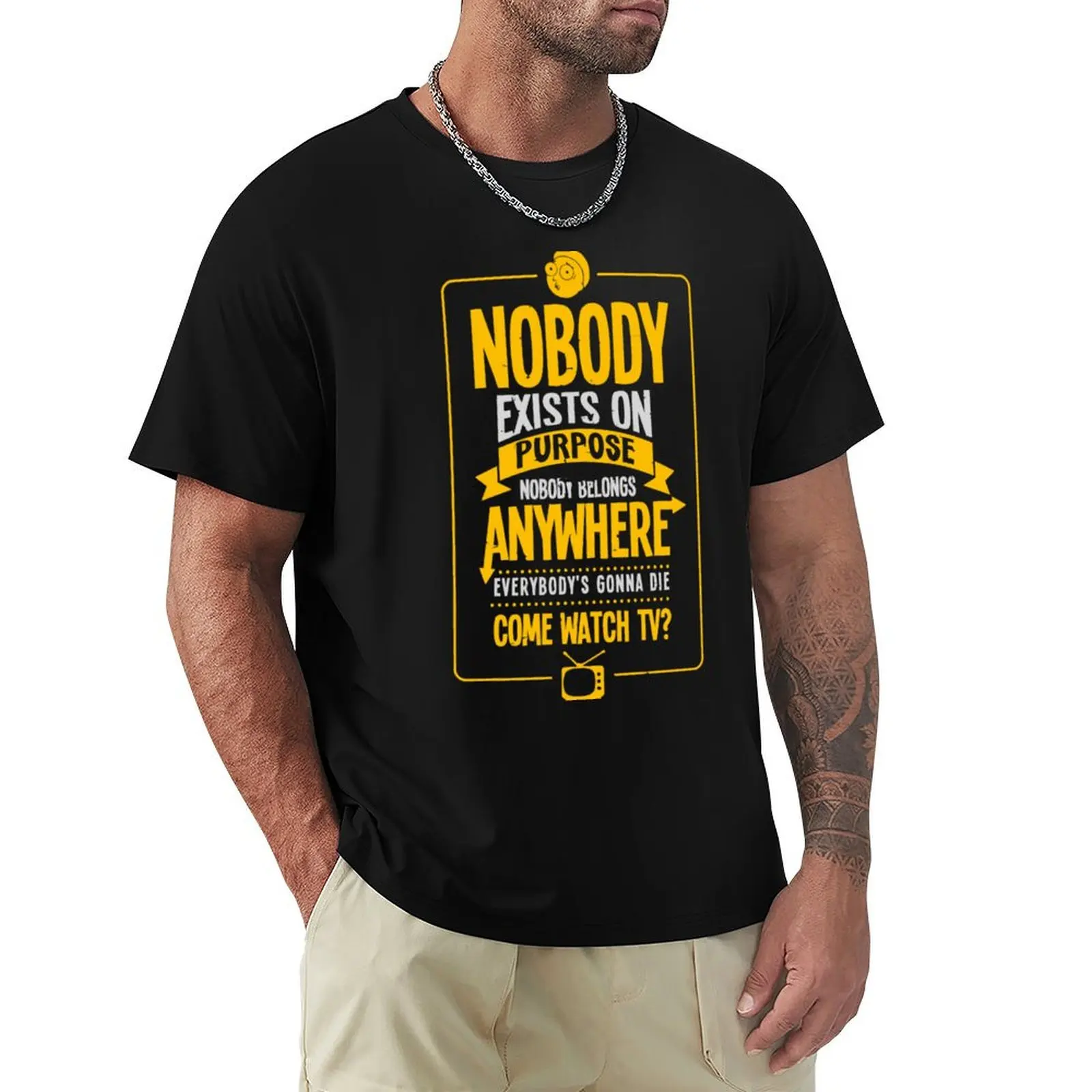 Nobody Exists On Purpose 39 Best For Boys Best Selling Best Sellers T-Shirt Work Comfort T-Shirt for Men