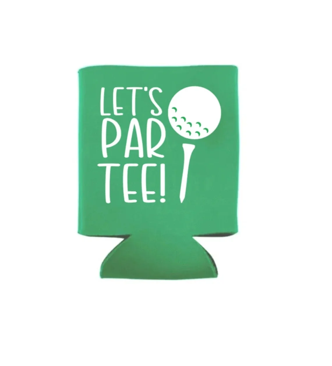 

Let's Par Tee, Golf Can Cooler, Can Cooler, Golf, Favor, Party, Golf Day, Golf Outing, Gift, Personalized, Golf Beer, Beer Holde