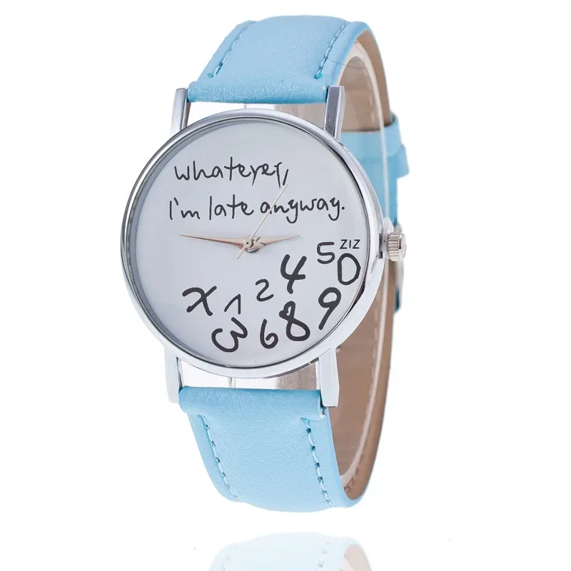 Simple Women Watch Ladies Dress Big Dial Leather Watches Whatever I Am Late Anyway Letter Watch for Students Reloj Mujer