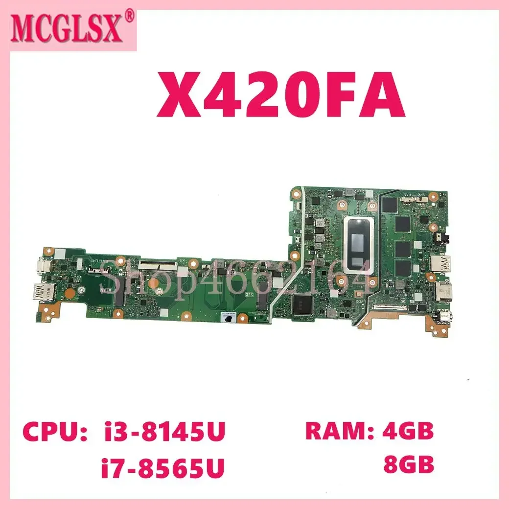 

X420FA With i3-8145U i7-8565U CPU 4GB 8GB-RAM Laptop Motherboard For Asus X420 F420FA A420FA X420F X420FA Notebook Mainboard