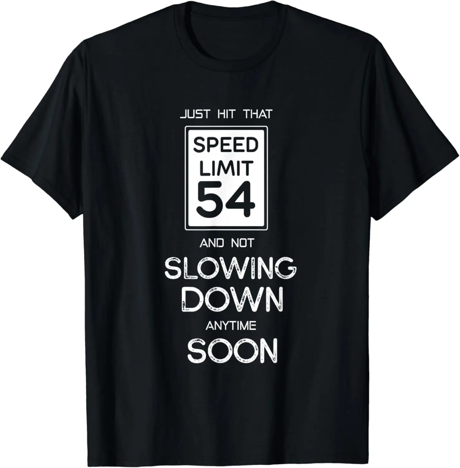 

54th Funny Birthday T-Shirt