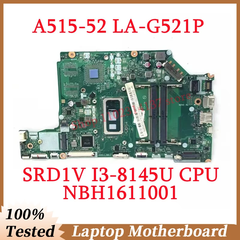 

For Acer Aspire A515-52 A515-52G EH5AW LA-G521P With SRD1V I3-8145U CPU Mainboard NBH1611001 Laptop Motherboard 100%Working Well
