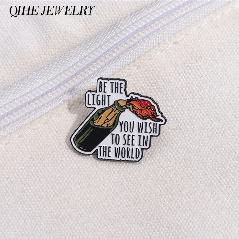 Be The Light You Wish To See In The World Enamel Pins Custom Funny Ironic Quotes Brooches Lapel Badge Jewelry Gift for Friends