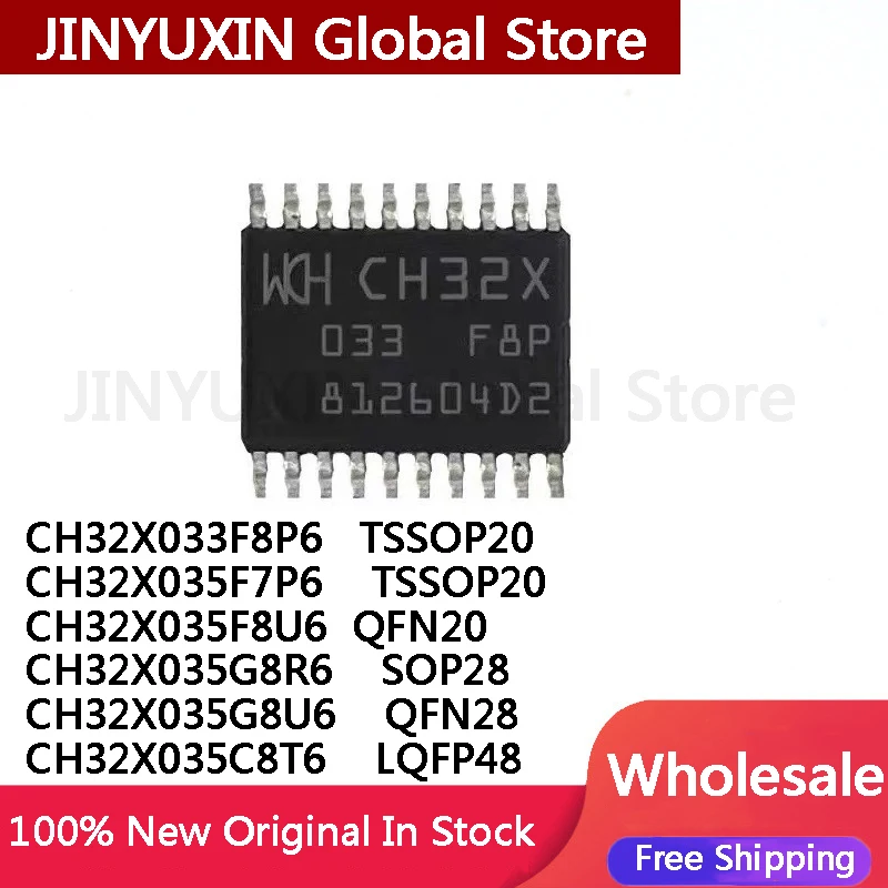 5Pcs New CH32X033F8P6 CH32X035F7P6 TSSOP20 CH32X035F8U6 QFN20 CH32X035G8R6 SOP28 CH32X035G8U6 QFN28 CH32X035C8T6 LQFP48 IC