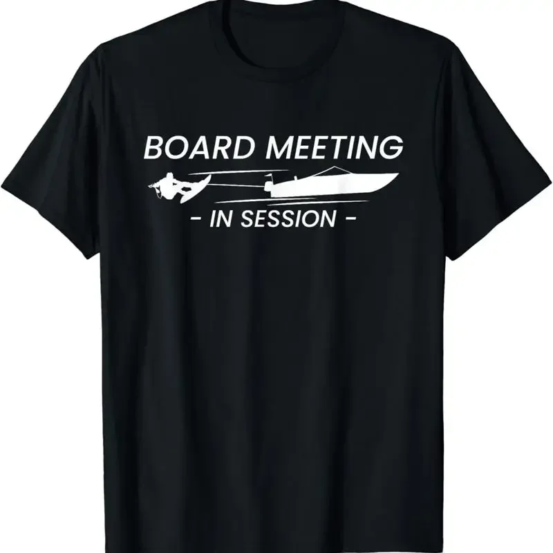 Board Meeting In Session Wakeboard Wakeboarding T Shirt