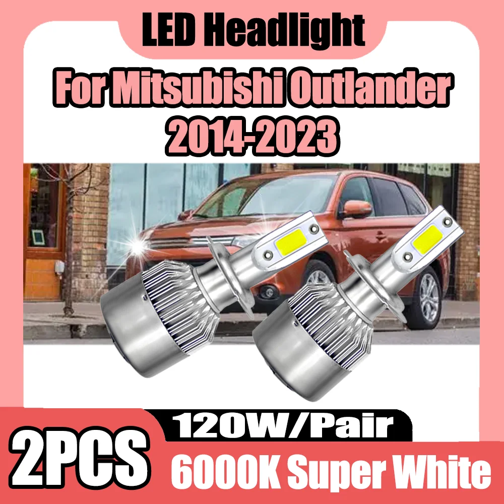

2 шт., 20000 лм, светодиодные лампы для фар грузовиков H7 Canbus без ошибок, 120 Вт, 12 В, 24 В, 6000 К, белые, для Mitsubishi Outlander 2014-2023 гг.