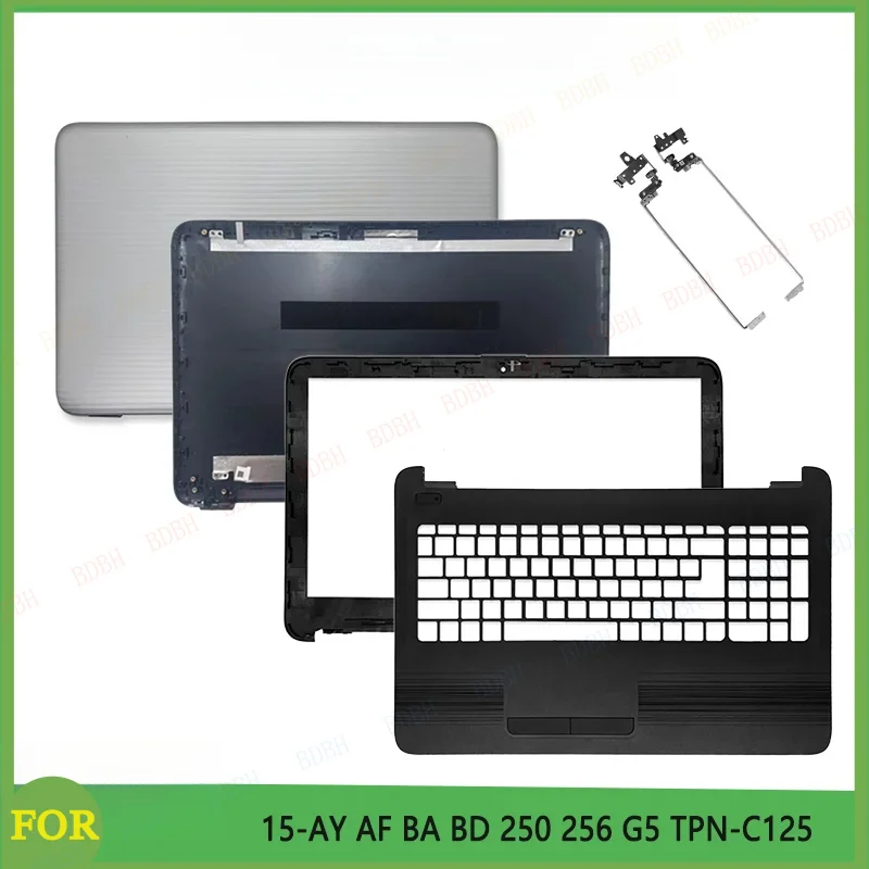 NUEVO Para 250 G5 256 G5 TPN-C125 15-AY 15-AC 15-BA BD Cubierta trasera de la pantalla LCD del portátil, cubierta superior, cubierta trasera, bisel frontal, reposamanos, cubierta inferior